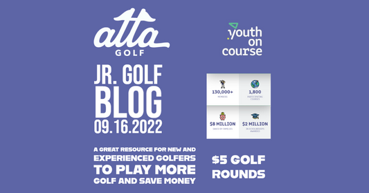 Atta Golf September 2022 Junior Golf Blog
