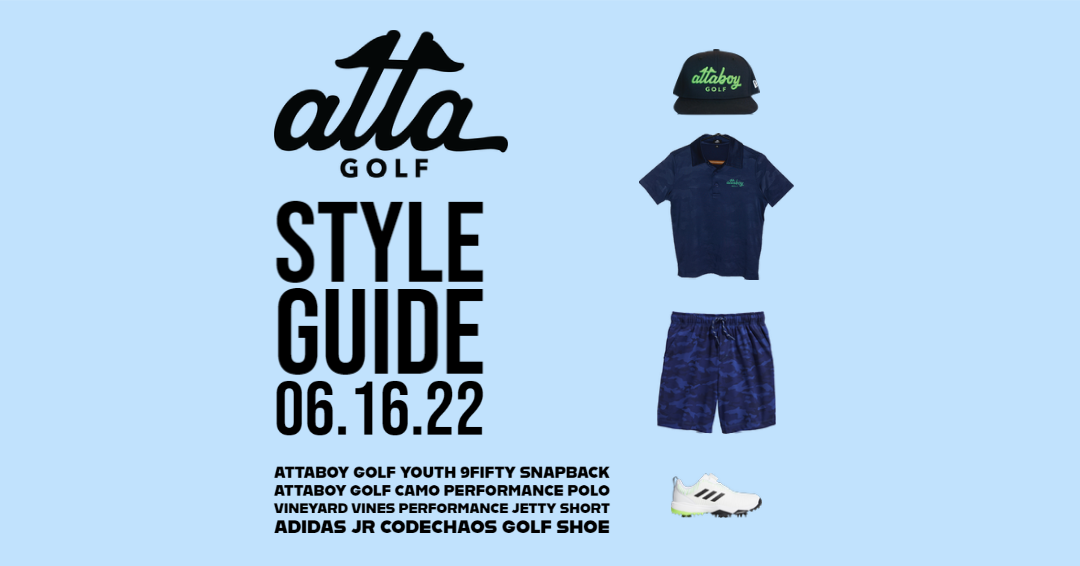 Atta Golf June 2022 Style Guide for Junior Golfers